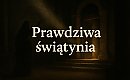 Prawdziwa świątynia. Oczyszczenie, którego naprawdę potrzebujemy