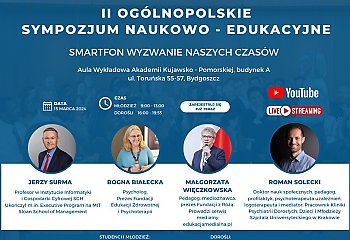 II Ogólnopolskie Sympozjum Naukowo edukacyjne „Smartfon. Wyzwanie naszych czasów”