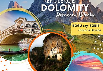 Rekolekcje Dolomity - Bogu czy sobie - historia Dawida [ZAPROSZENIE]