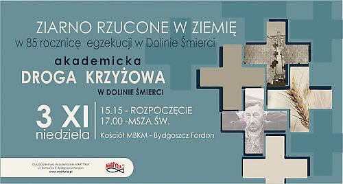 Akademicka Droga Krzyżowa w Dolinie Śmierci – 85. rocznica egzekucji | Bydgoszcz Fordon 2024