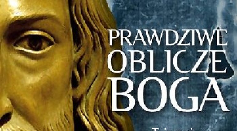 Prawdziwe oblicze Boga. Całun turyński w świetle najnowszych badań [RECENZJA]