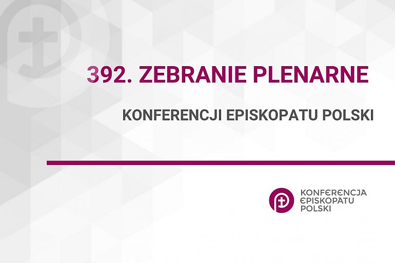 Rozpoczyna się 392. Zebranie Plenarne Konferencji Episkopatu